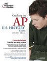 Cracking the AP U.S. History Exam, 2006-2007 Edition (College Test Prep)