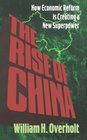 The Rise of China How Economic Reform Is Creating a New Superpower