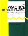 Practice of Public Speaking A Practical Guide for Beginning Speakers