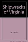 Shipwrecks of Virginia (The Popular dive guide series)