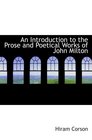 An Introduction to the Prose and Poetical Works of John Milton