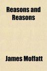 Reasons and Reasons