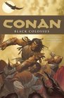Conan Volume 8 Black Colossus