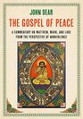 The Gospel of Peace A Commentary on Matthew Mark and Luke from the Perspective of Nonviolence