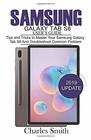 Samsung Galaxy Tab S6  User's Guide Tips and Tricks to Master Your Samsung Galaxy Tab S6 and Troubleshoot Common Problems