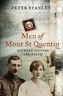 Men of Mont St Quentin Between Victory and Death