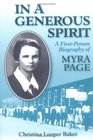 In a Generous Spirit A FirstPerson Biography of Myra Page