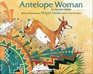 Antelope Woman An Apache Folktale
