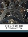 The age of the Reformation