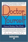 Doctor Yourself (EasyRead Edition): Natural Healing That Works