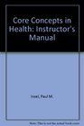 Core Concepts in Health Instructor's Manual
