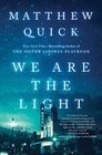 We Are the Light A Novel