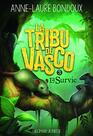 La Tribu de Vasco La Survie