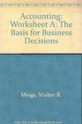 Accounting The Basis for Business Decisions Worksheet A
