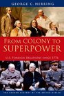From Colony to Superpower US Foreign Relations since 1776