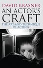An Actor's Craft The Art and Technique of Acting