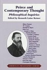 Peirce and Contemporary Thought Philosophical Inquiries