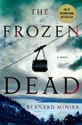 The Frozen Dead (Commandant Servaz, Bk 1)