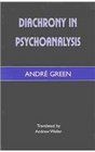 Diachrony in Psychoanalysis