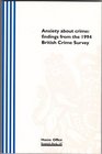 Anxiety about crime Findings from the 1994 British crime survey