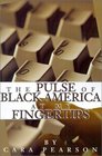 The Pulse of Black America at My Fingertips
