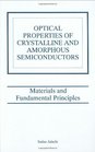 Optical Properties of Crystalline Amorphous Semiconductors Materials and Fundamental Principles
