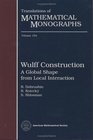 Wulff Construction A Global Shape from Local Interaction
