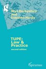 Tupe Law  Practice a Guide to the TUPE Regulations 2006