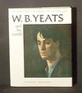 W B Yeats and his world