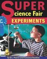 Super Science Fair Experiments
