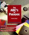 The ABC's of Paradox