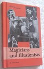 Magicians and Illusionists (History Makers)