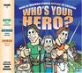 Who's Your Hero Book of Mormon Stories Applied to Children