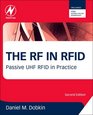 The RF in RFID Second Edition UHF RFID in Practice