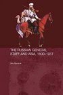 The Russian General Staff and Asia 18601917