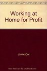 Working at Home for Profit