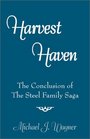 Harvest Haven The Conclusion of The Steel Family Saga