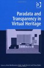 Paradata and Transparency in Virtual Heritage