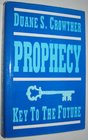 Prophecy  Key to the Future
