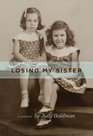 Losing My Sister A Memoir