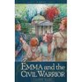 Emma and the Civil Warrior