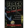 Black Cop The Real Deal the True Story of New York Citys Most Decorated Cop