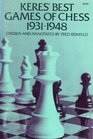 Keres' Best Games of Chess 19311948
