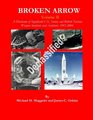 Broken Arrow  Vol II  A Disclosure of US Soviet and British Nuclear Weapon Incidents and Accidents 19452008