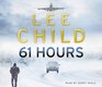 61 Hours (Jack Reacher, Bk 14) (Audio CD) (Unabridged)