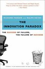 The Innovation Paradox  The Success of Failure the Failure of Success