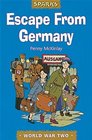 Escape from Germany A Tale of Wartime Refugees