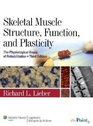 Skeletal Muscle Structure Function and Plasticity