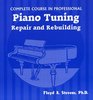 Complete Course in Professional Piano Tuning Repair and Rebuilding