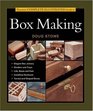 Taunton's Complete Illustrated Guide to Box Making (Complete Illustrated Guide Series)